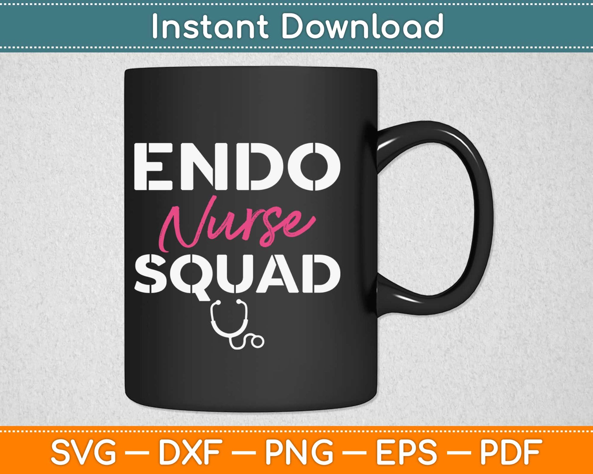 Endo Nurse Squad Svg Design Cricut Printable Cutting Files