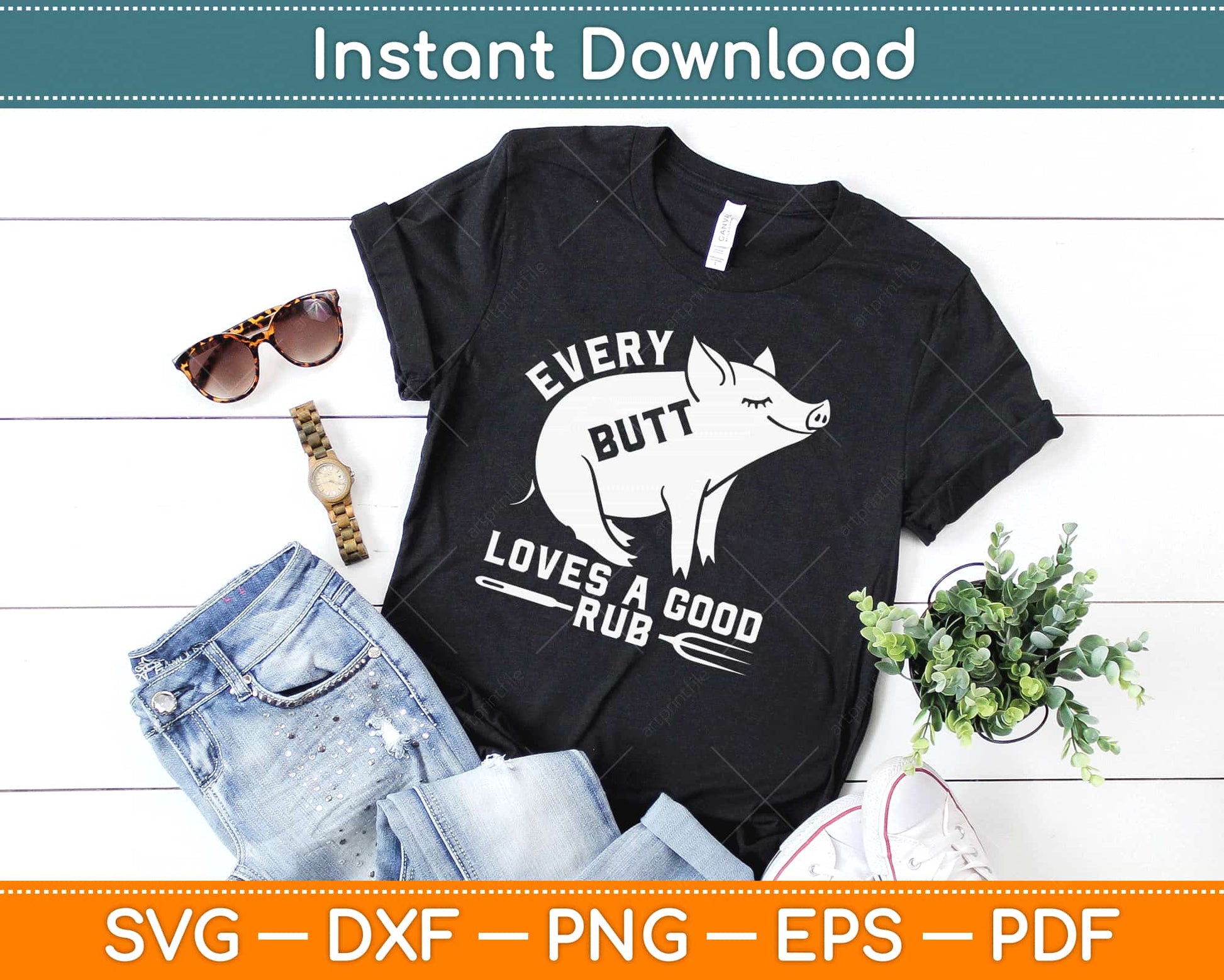 Every Butt Loves A Good Rub Funny Pig Pork BBQ Grill Svg Design Cricut Cutting File