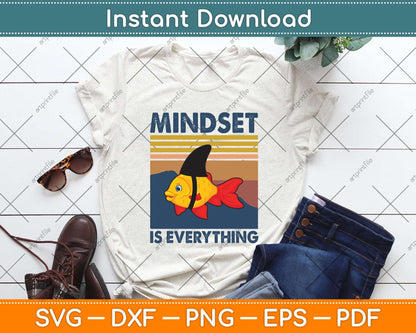 Everything Is Mindset Shark Fin Goldfish Vintage Svg Png Dxf Digital Cutting File