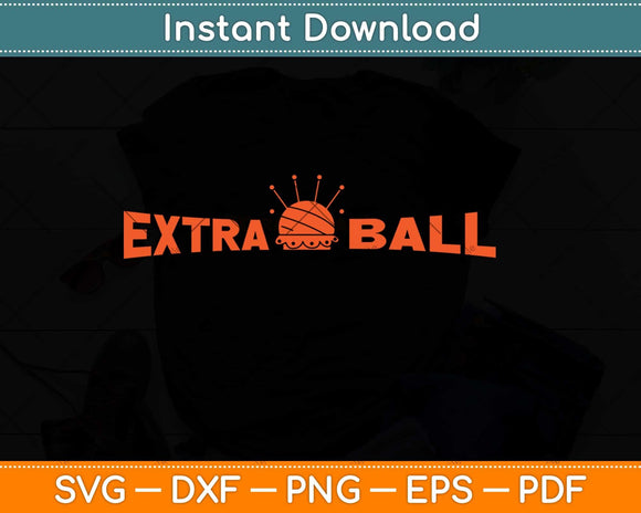 Extra Ball Classic Retro Pinball Svg Png Dxf Digital Cutting File