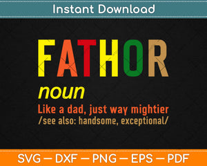 Fa-Thor Like Dad Just Way Mightier Hero Fathers Day Svg Png Cutting File