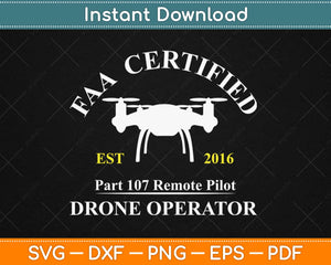 FAA Certified Drone Pilot Svg Design Cricut Printable Cutting Files