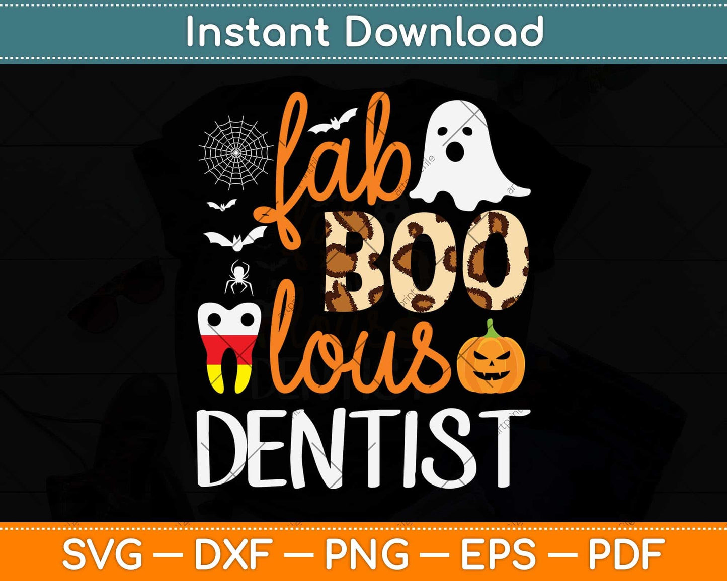 Faboolous Dentist Leopard Boo Dental Hygienist Halloween Svg Png Dxf Cutting File