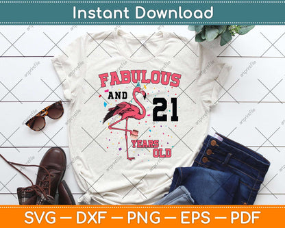 Fabulous And 21 Years Old Flamingo Pink Birthday Svg Png Dxf Digital Cutting File