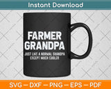 Farmer Grandpa Fathers Day Svg Png Dxf Digital Cutting File