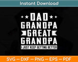 Fathers Day from Grandkids - Dad Grandpa Great Grandpa Svg Png Dxf Cutting File