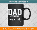 Fathers Day Gift for Dad Custom Est Date with Kids Names Svg Png Dxf Cutting File