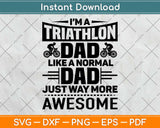 Father’s Day Gift Swim Bike Run Triathlon Dad Svg Design Cricut Printable Cutting File