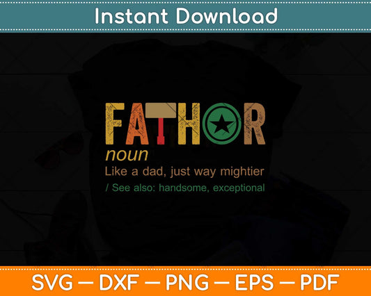 Fathor Definition Like A Dad Funny Father's Day Svg Png Dxf Digital Cutting File