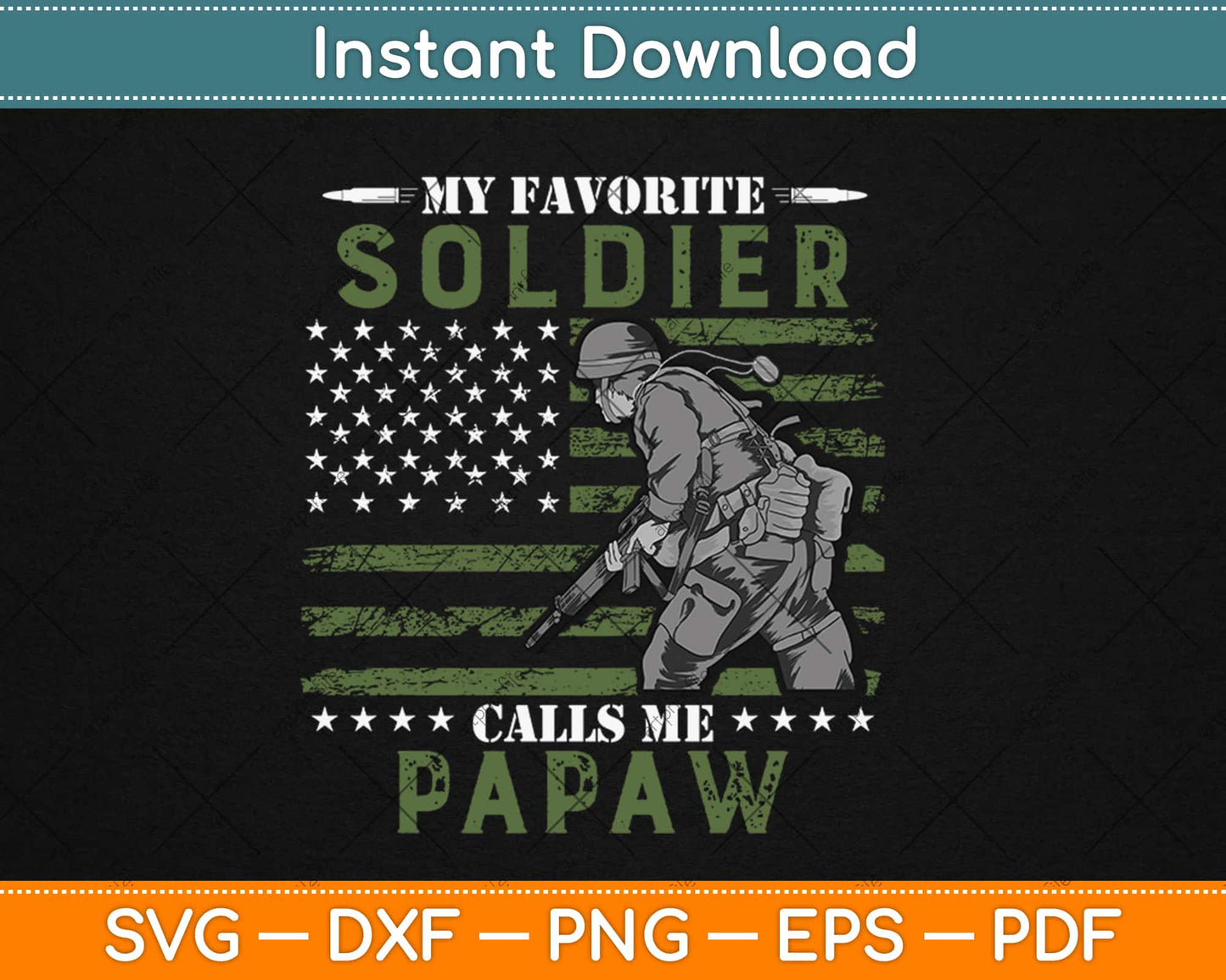 Favorite Soldier Calls Me Papaw Army Veteran Svg Design Cricut Printable Cut Files