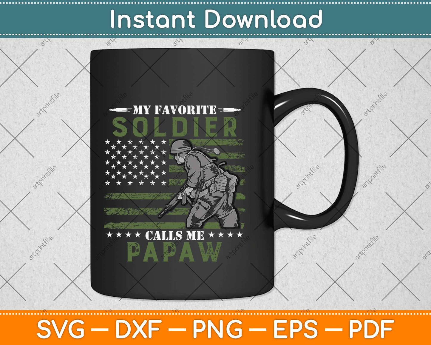 Favorite Soldier Calls Me Papaw Army Veteran Svg Design Cricut Printable Cut Files