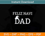 Feliz Navi Dad Funny Distressed Fathers Day Svg Png Dxf Digital Cutting File