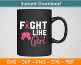 Fight Like a Girl Breast Cancer Boxing Gloves Svg Png Dxf Cricut Printable Cutting File