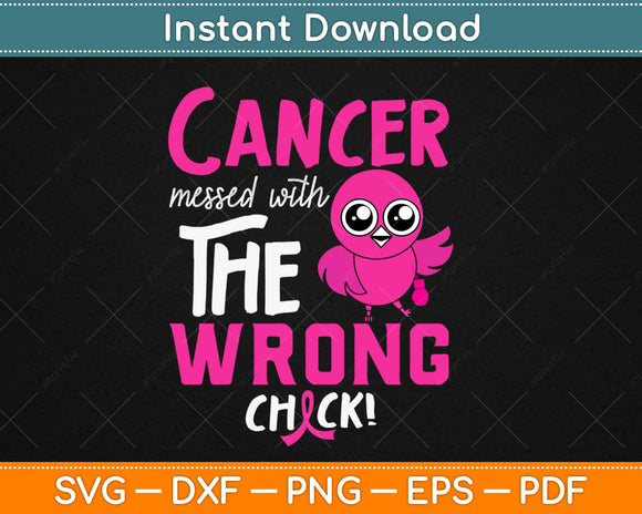 Fight Like a Girl Cancer Messed with The Wrong Chick Svg Design Cutting Files