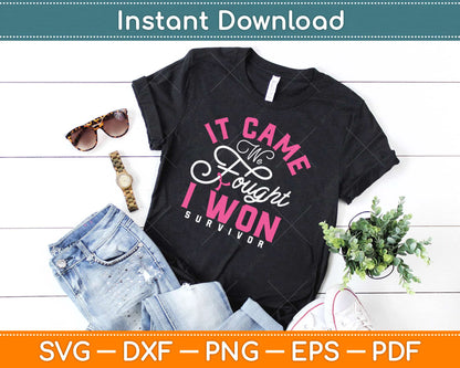 Fight Like a Girl It Came We Fought I Won Survivor Svg Design Cricut Cutting Files