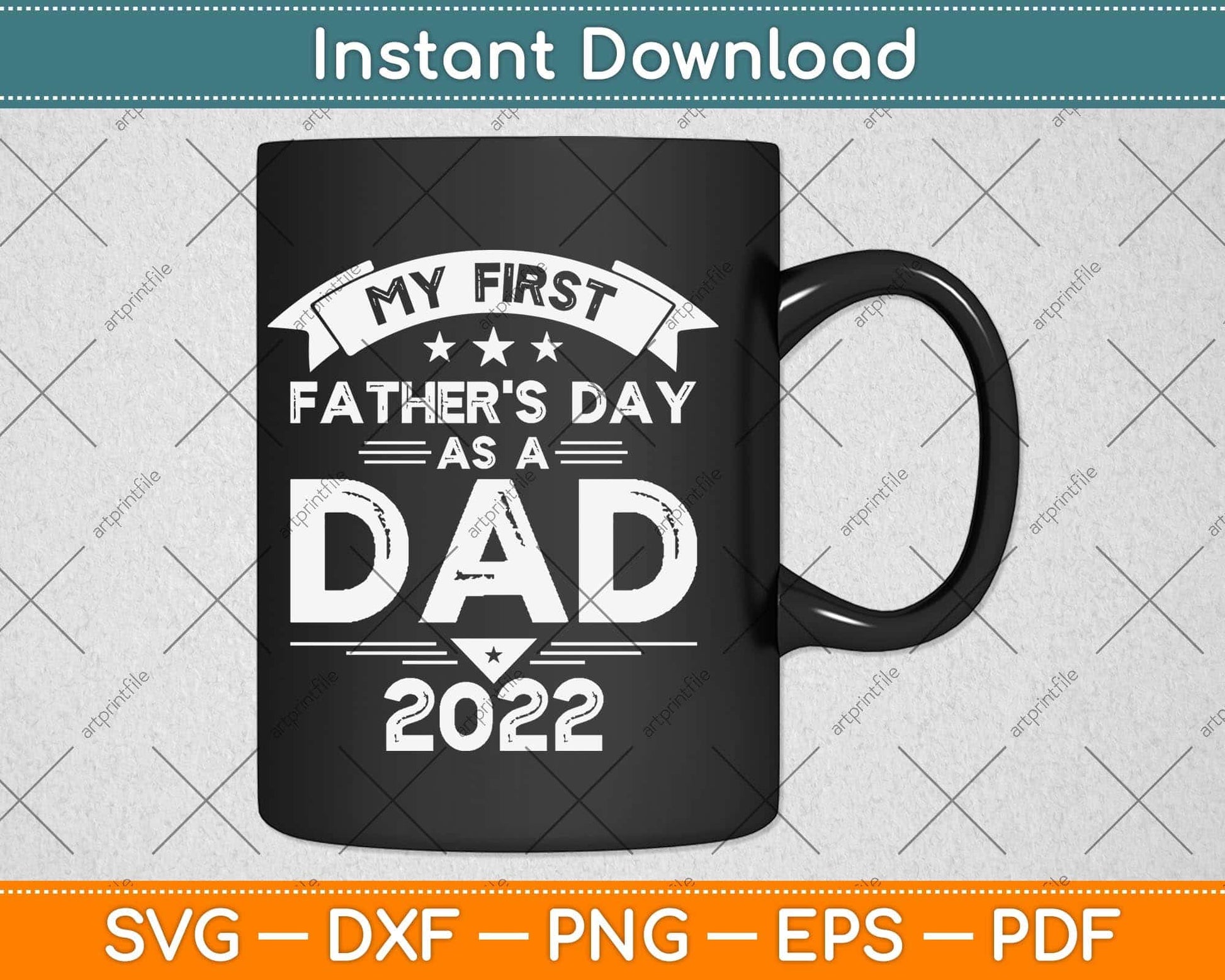 First Fathers Day as a Dad 2021 Funny Fathers Day Svg Png Dxf Digital Cutting File