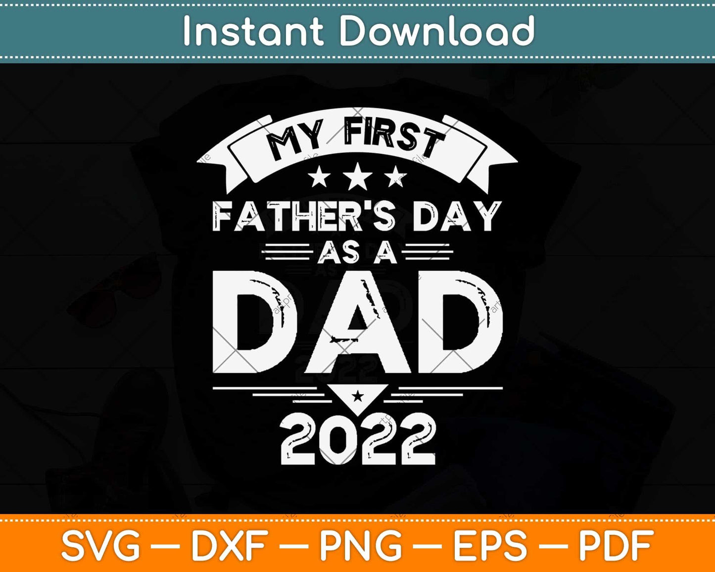 First Fathers Day as a Dad 2021 Funny Fathers Day Svg Png Dxf Digital Cutting File