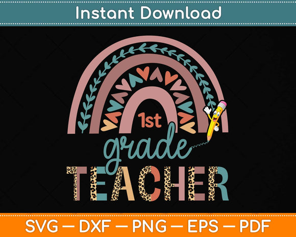 First Grade Teacher Funny Leopard Pencil Back To School Svg Png Dxf Cutting File