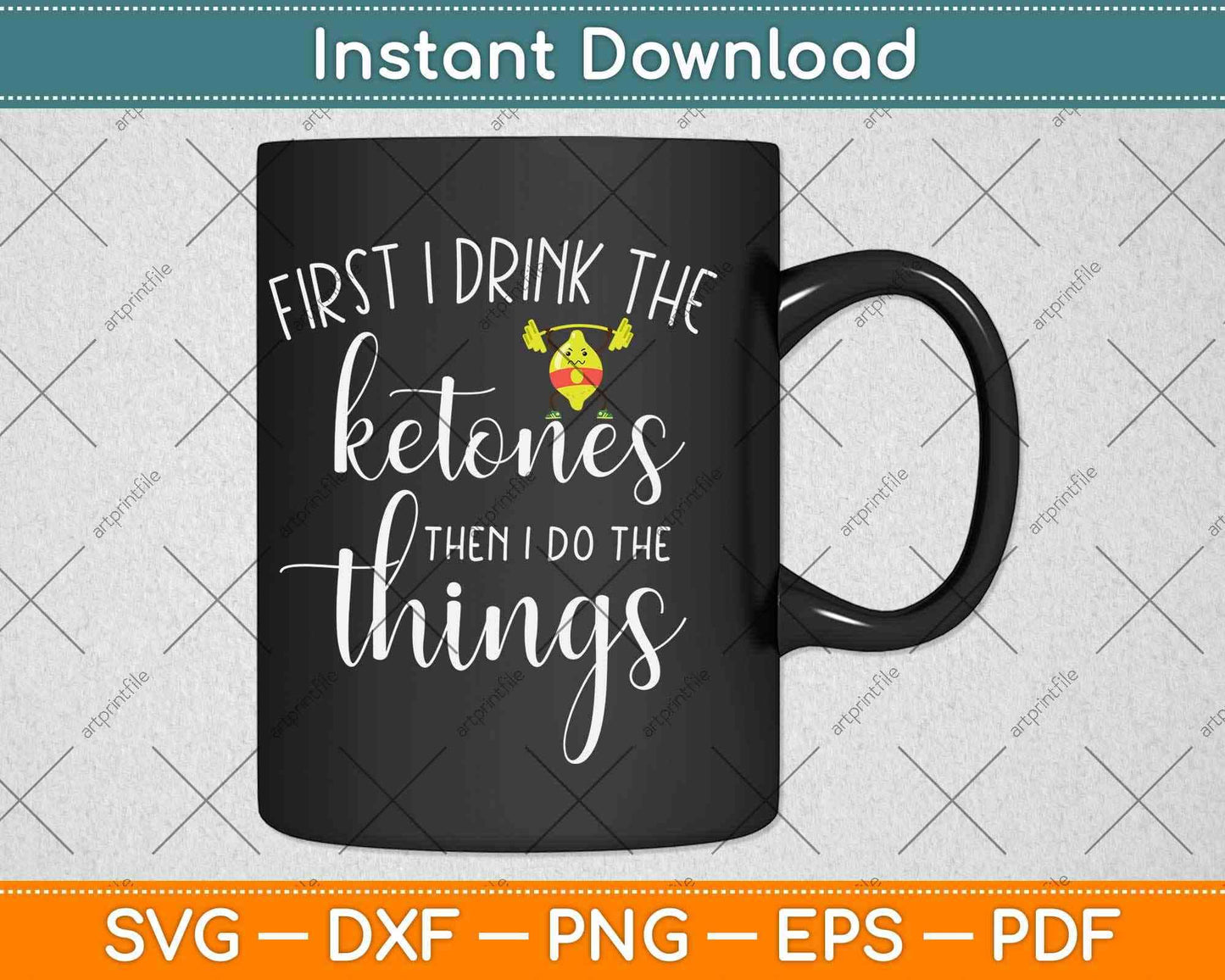 First I Drink Ketones Then I Do The Things Svg Design Cricut Printable Cutting Files