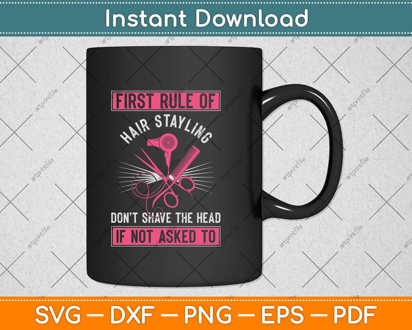First Rule Of Hair Styling Hairdresser Stylist Svg Png Dxf Digital Cutting File