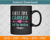 First Time Grandma Let the Spoiling Begin Svg Png Dxf Digital Cutting File