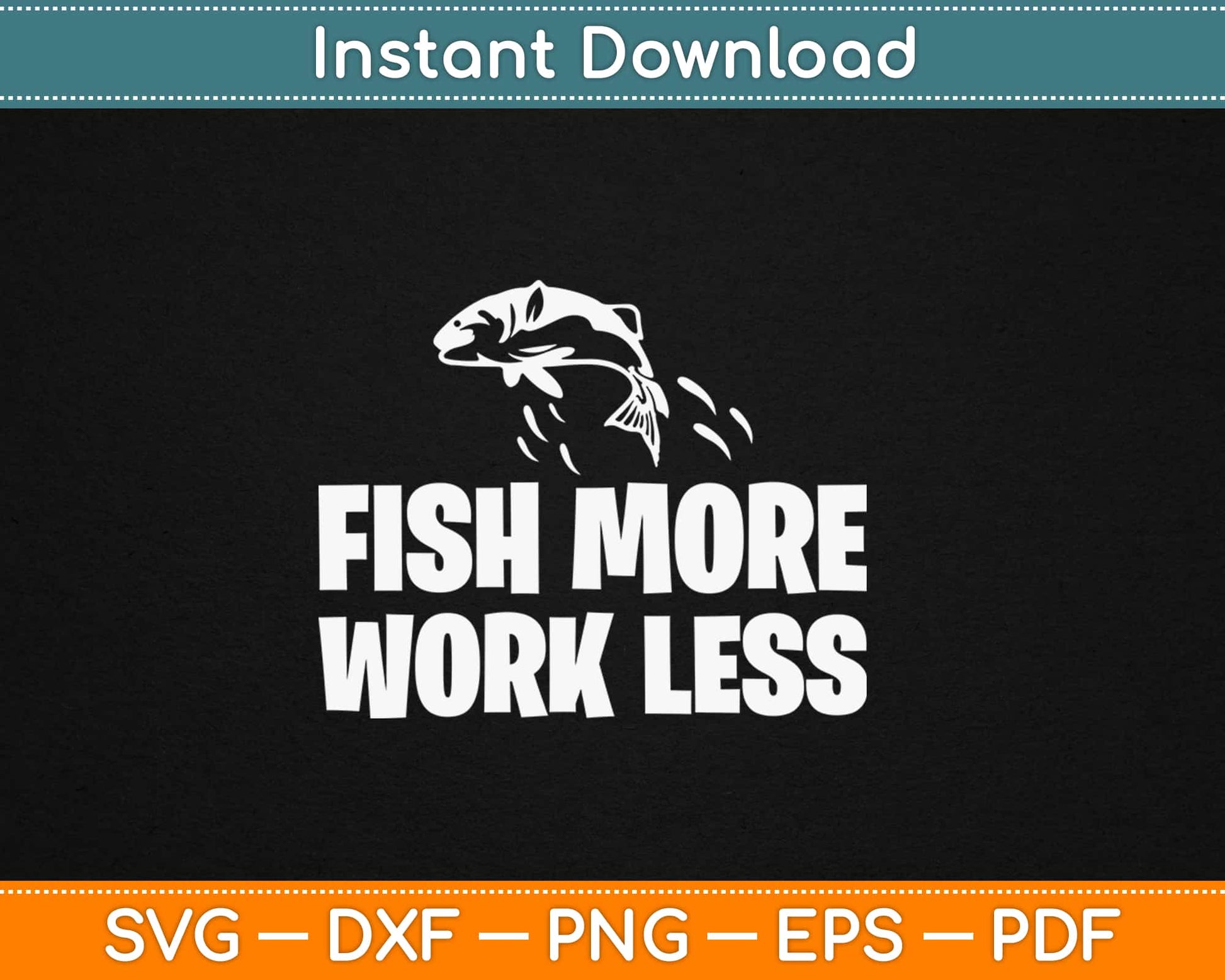 Fish More Fishing Svg Design Cricut Printable Cutting Files