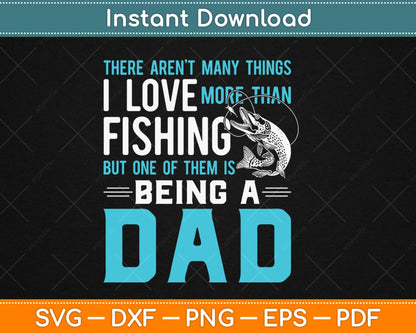 Fishing Dad Fathers Day Birthday Gifts I Love Fishing Svg Design Cricut Cutting Files