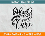 Fishing Hair Don't Care Svg Cut File For Cricut And Silhouette Machine