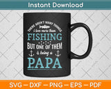 Fishing Love Fish Being Papa Fathers Day Svg Png Dxf Digital Cutting File