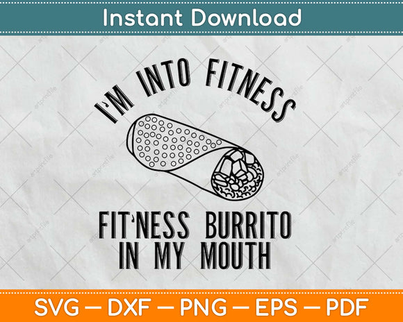 Fitness Burrito Funny Gym Svg Design Cricut Printable Cutting Files