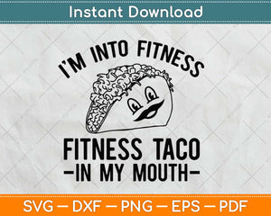 Fitness Taco Funny Gym Svg Design Cricut Printable Cutting Files
