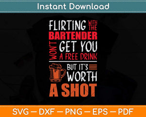 Flirting With The Bartender Funny Fathers Day Svg Png Dxf Digital Cutting File