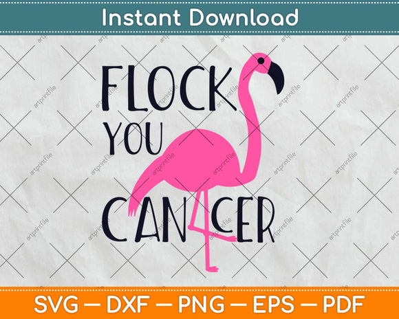 Flock You Cancer Cool Flamingo Breast Cancer Svg Design Cricut Cutting Files
