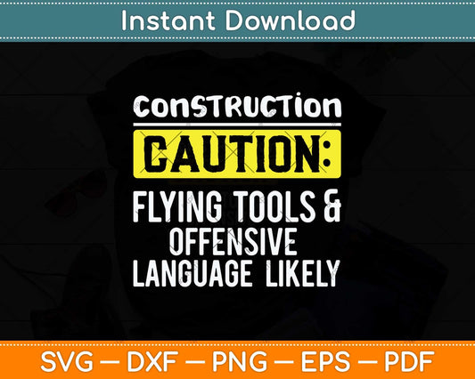 Flying Tools & Offensive Language Construction Worker Svg Png Dxf Cutting File