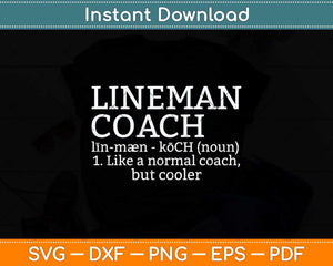 Football Lineman Coach Definition Svg Png Dxf Digital Cutting File