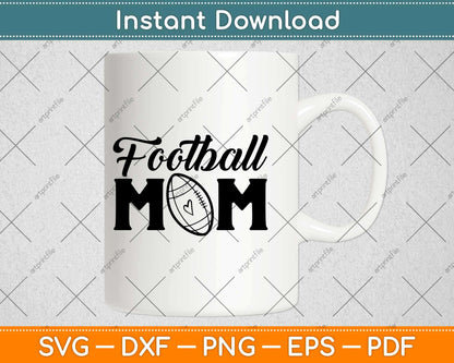 Football Mom Svg Design Cricut Printable Cutting Files