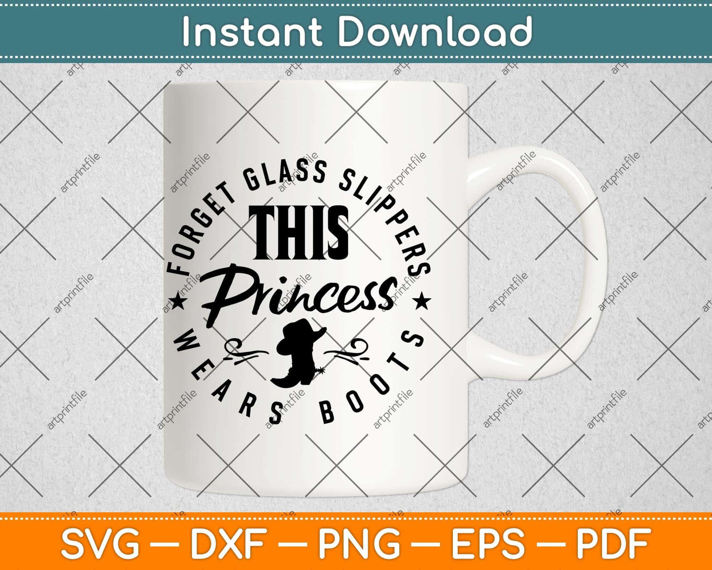 Forget Glass Slippers This Princess Wears Boots Cowboy Svg Png Dxf Digital Cutting File
