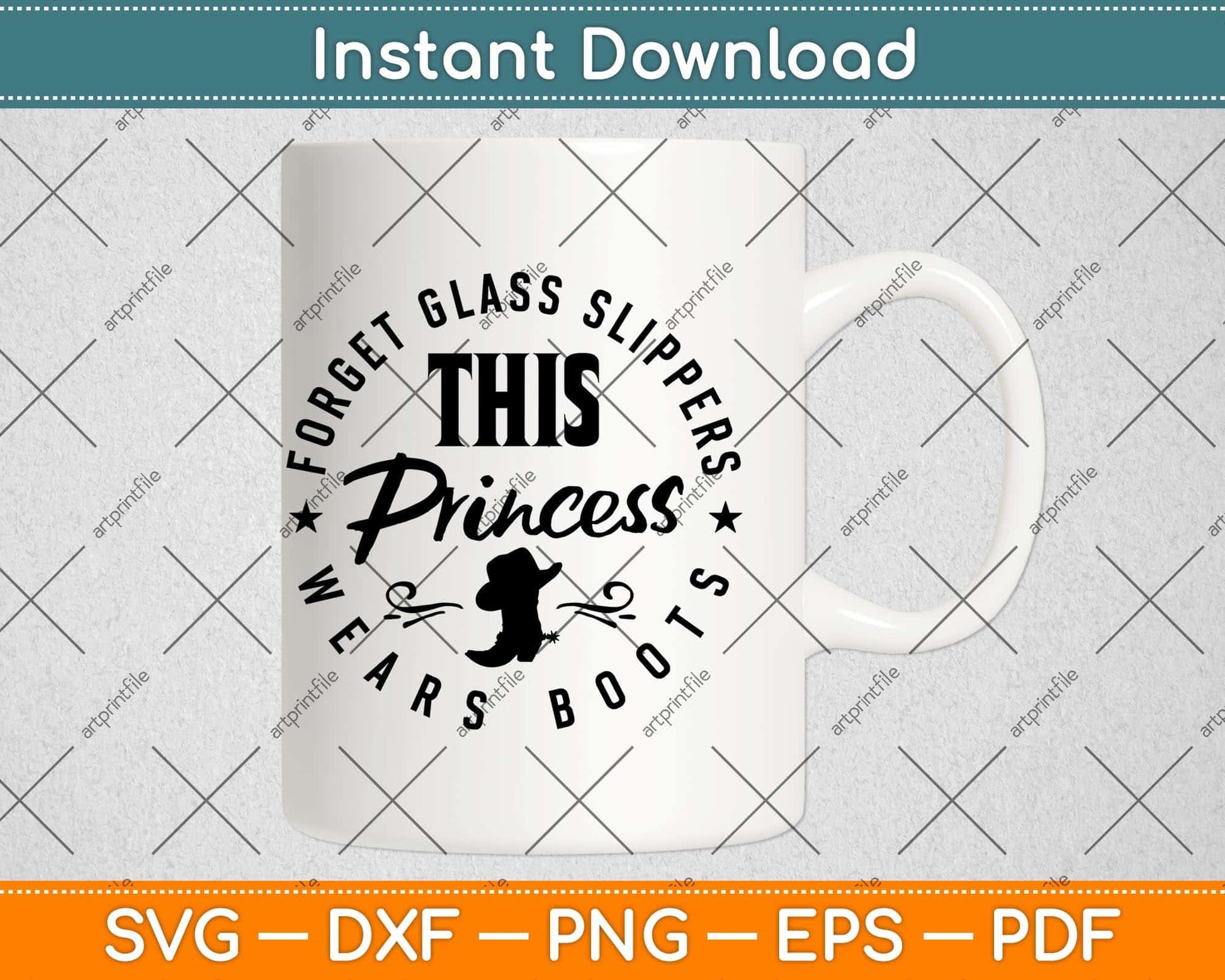 Forget Glass Slippers This Princess Wears Boots Cowboy Svg Png Dxf Digital Cutting File