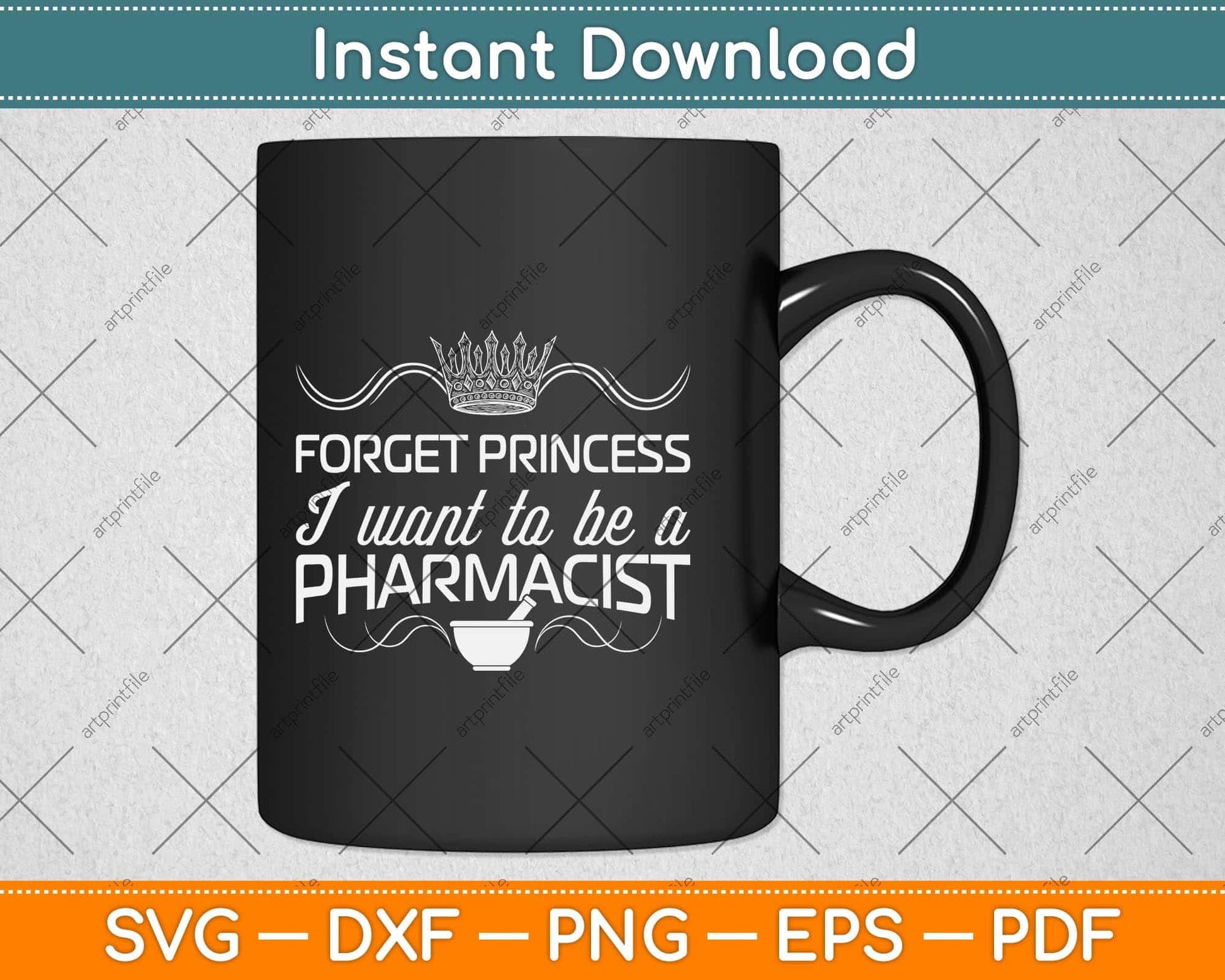 Forget Princess I Want To Be A Funny Pharmaceutics Svg Png Dxf Digital Cutting File