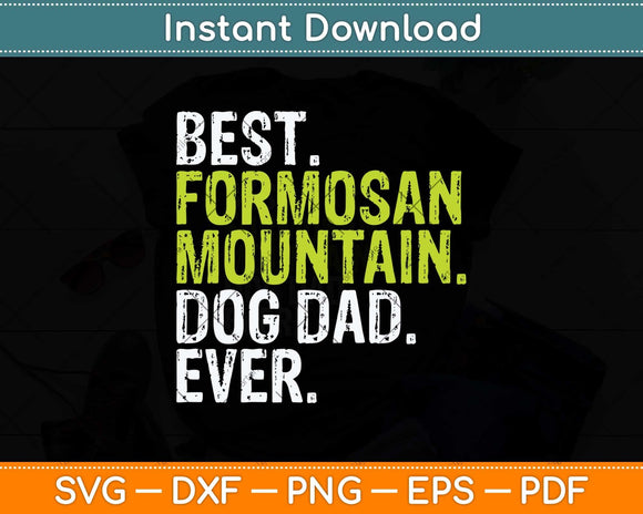 Formosan Mountain Dog Dad Fathers Day Dog Lovers Svg Png Dxf Cutting File