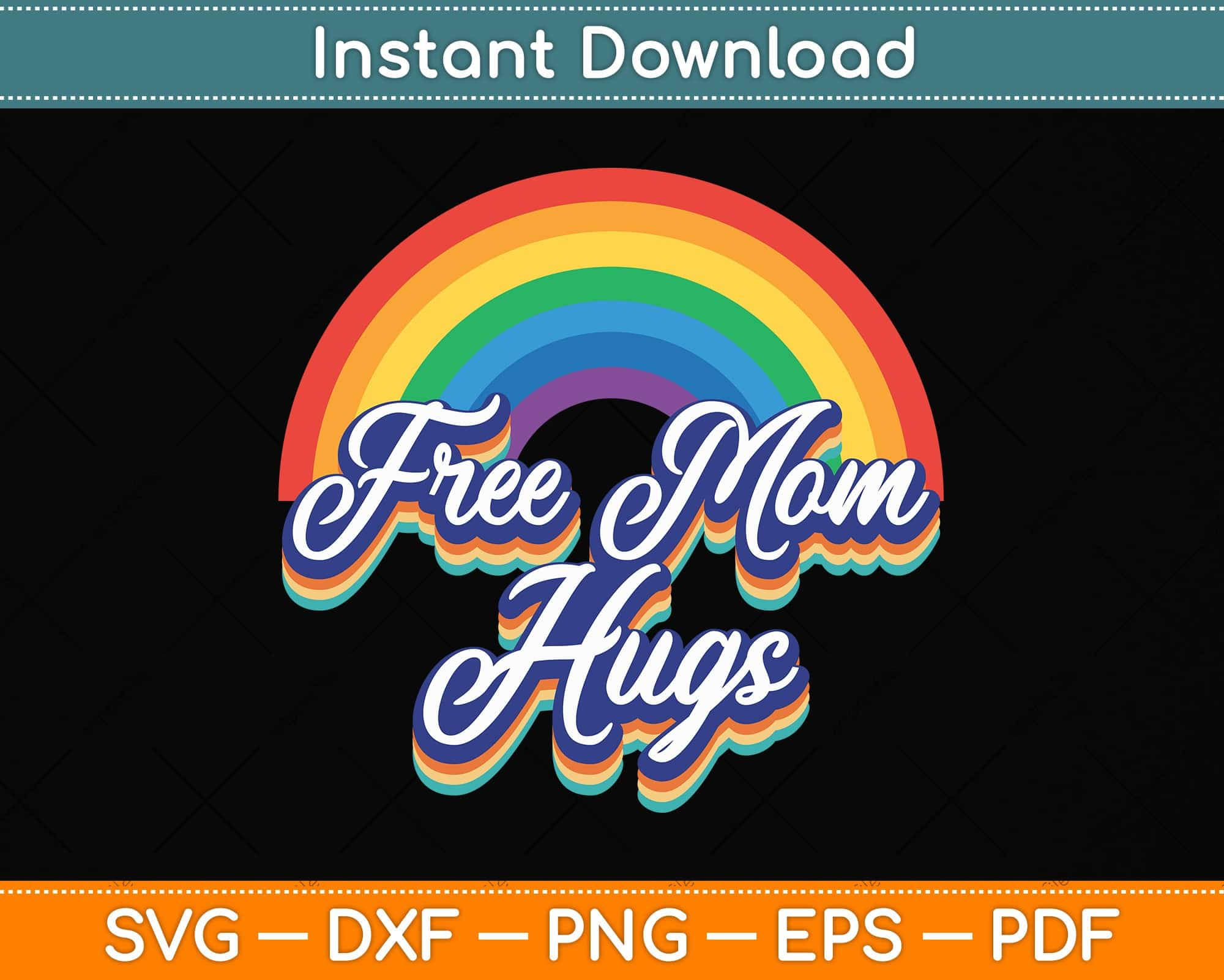 Free Mom Hugs Rainbow Heart LGBT Pride Month Svg Cutting File – artprintfile