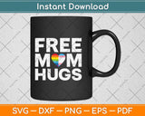 Free Mom Hugs With Rainbow And Transgender Flag Heart Svg Png Dxf Cutting File