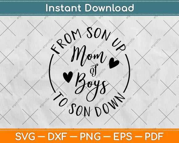 From Son Up Mom Of Boys To Son Down Svg Design Cricut Printable Cutting Files