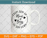 From Son Up Mom Of Boys To Son Down Svg Design Cricut Printable Cutting Files