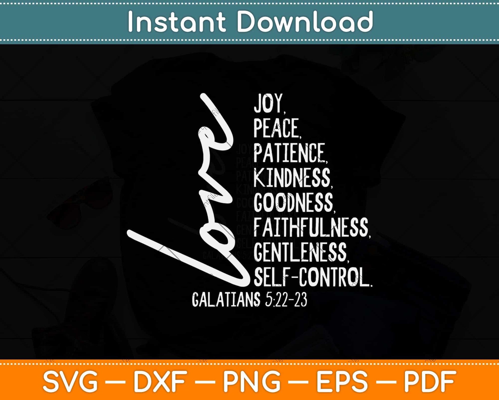 Fruit Of Spirit Love Joy Peace Patience Kindness Goodness Svg Png Dxf Cutting File