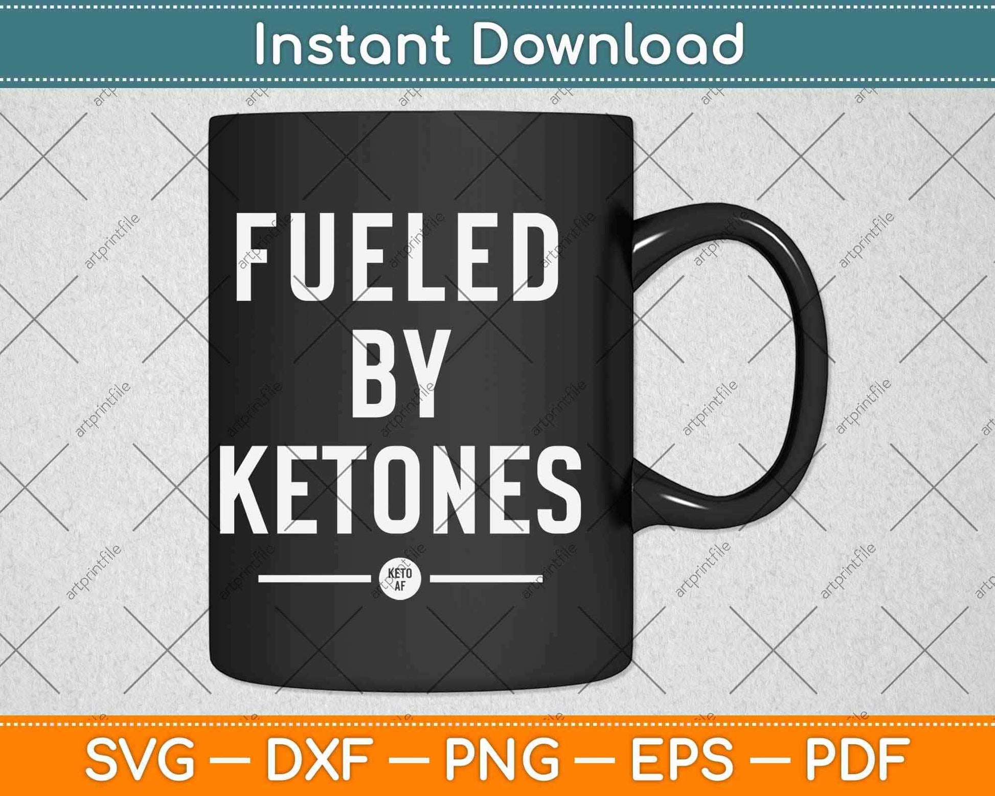 Fueled By Ketones Af Svg Design Cricut Printable Cutting Files