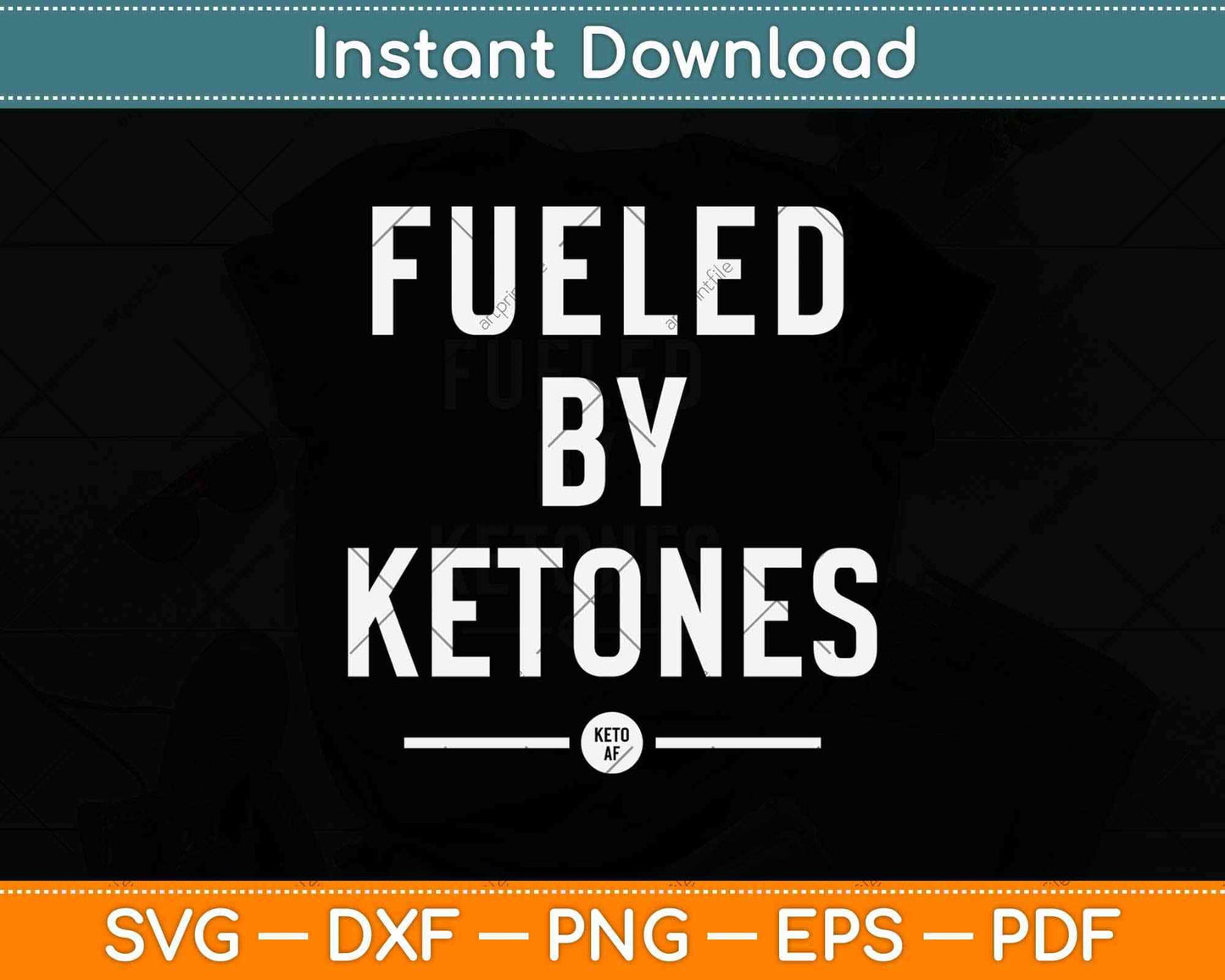 Fueled By Ketones Af Svg Design Cricut Printable Cutting Files
