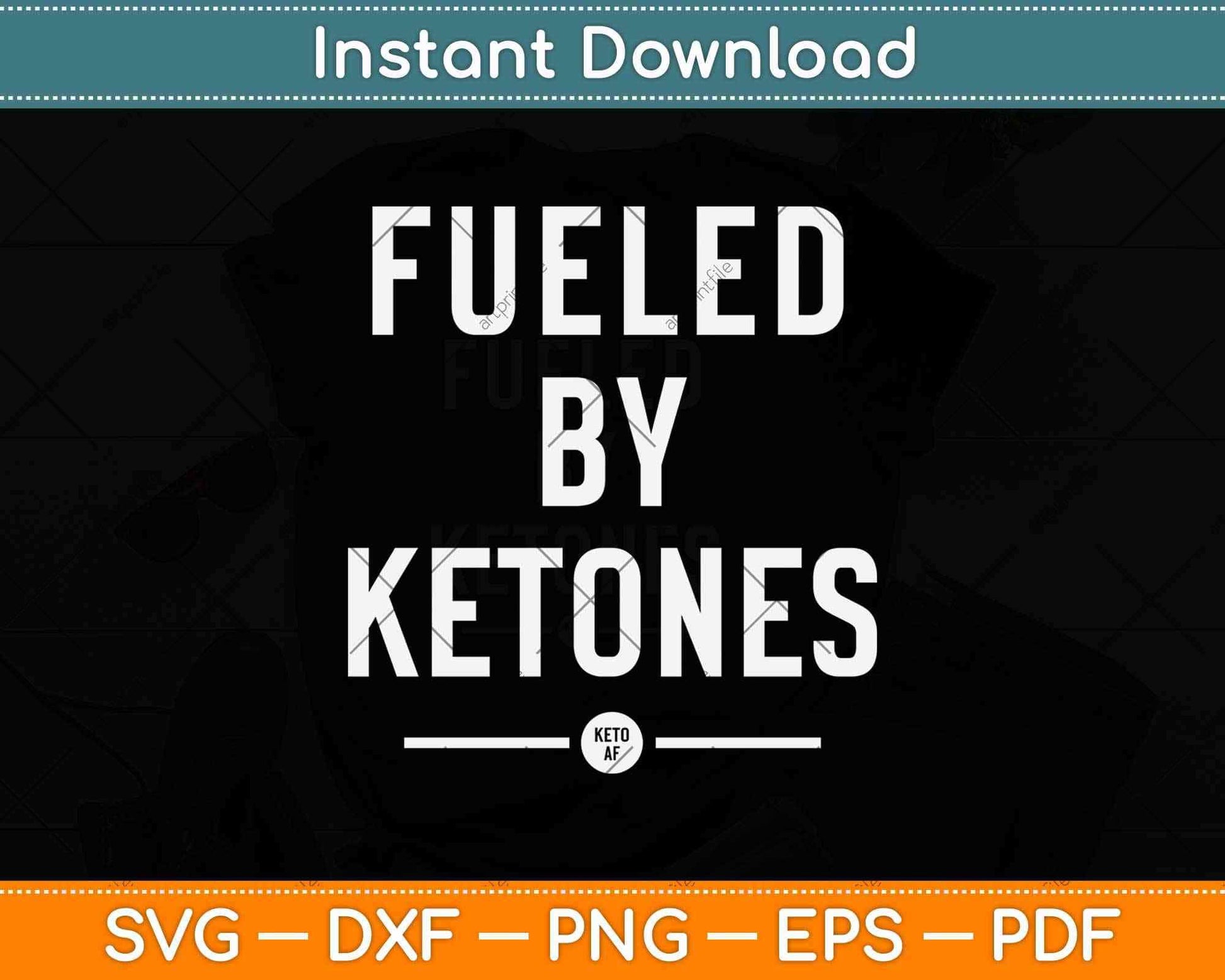 Fueled By Ketones Af Svg Design Cricut Printable Cutting Files