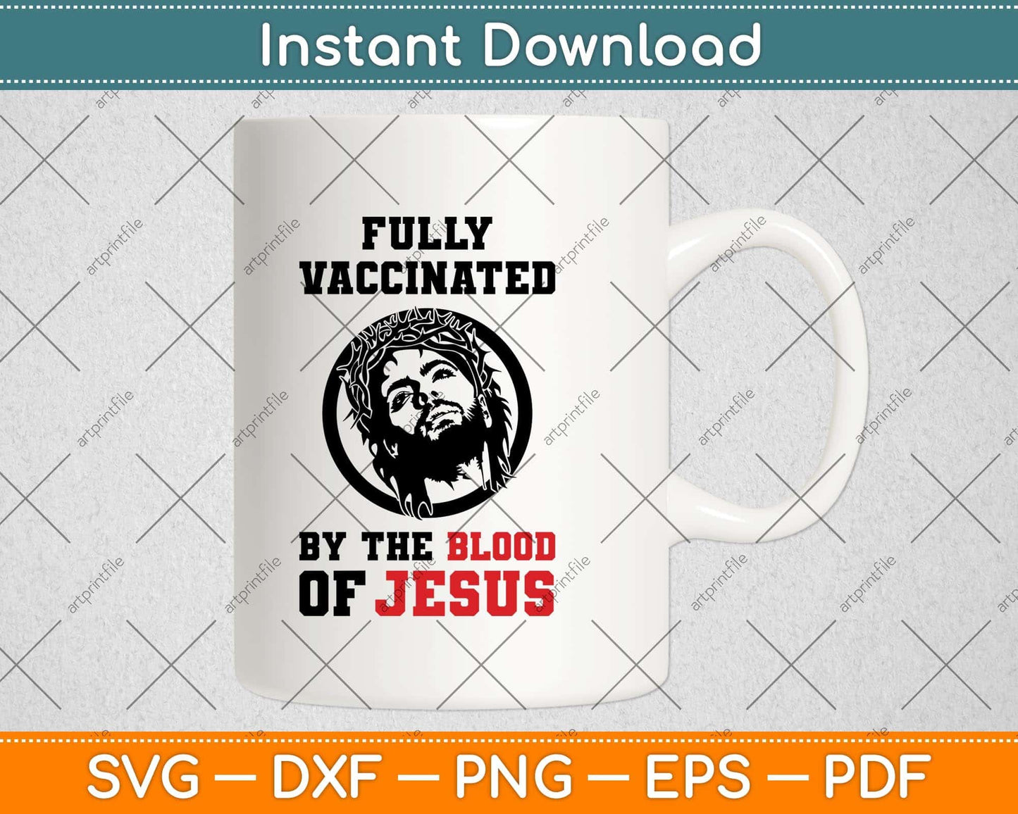 Fully Vaccinated By The Blood Of Jesus Funny Christian Svg Png Dxf Digital Cutting File