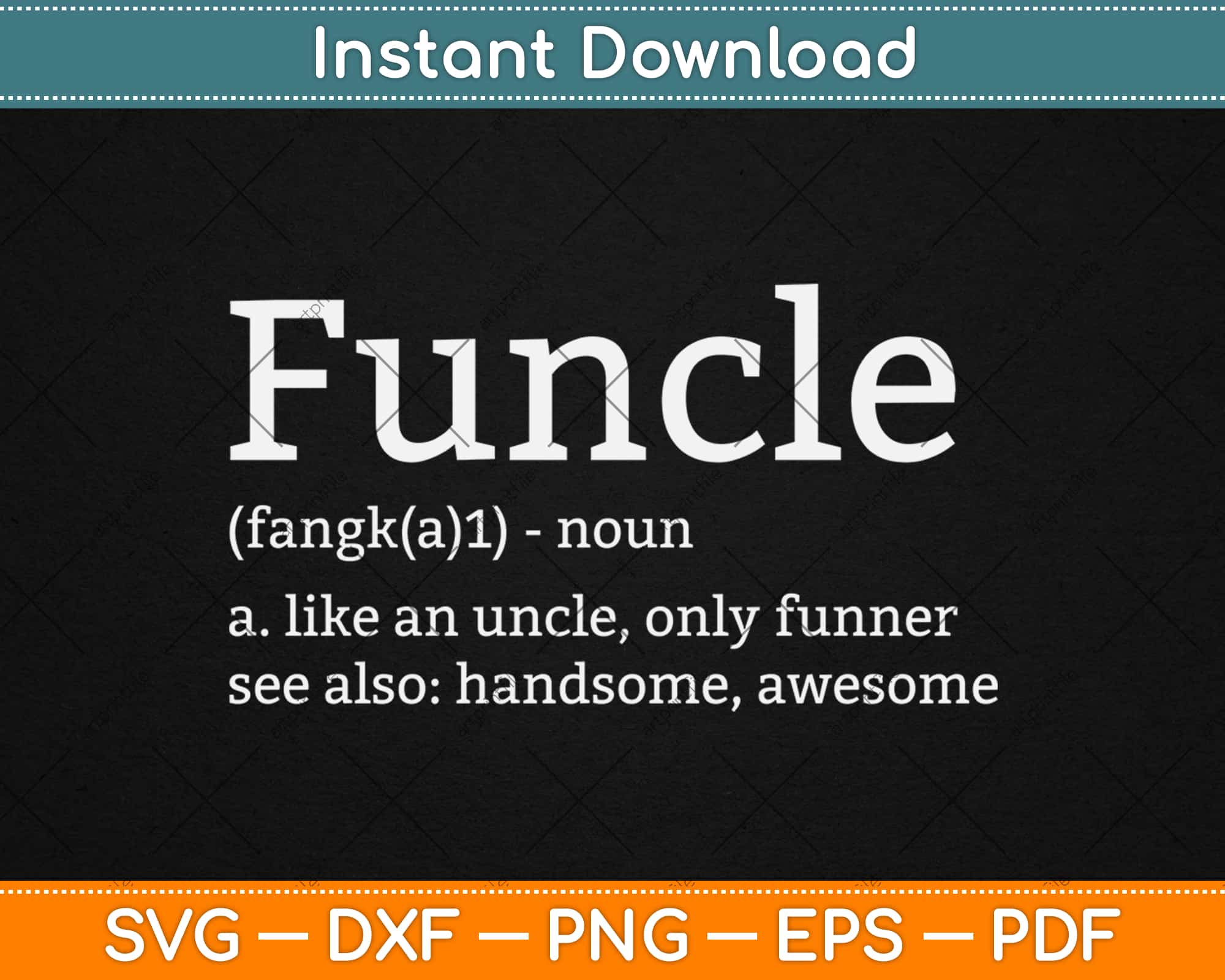 Funcle Definition Svg, Funcle Svg, Funny Saying Quote Perfect Gift Idea for  Uncle Digital Download DTG Sublimation Cricut File SVG & PNG -   Australia
